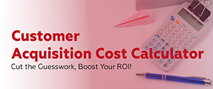 Customer Acquisition Cost Calculator
